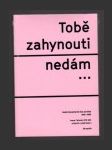 Tobě zahynouti nedám... česká časopisecká šoa povídka 1945-1989 - náhled