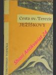 Cesta svaté terezie ježíškovy - vodička timotheus - náhled