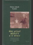 Můj přítel Monty a ti druzí: Nehrdinské vzpomínání na válečnou dobu - náhled