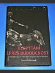 Klopýtání přes budoucnost : Dějiny Evropy od Vídeňského kongresu 1815 do roku 2005 - náhled