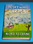 Pěšky napříč Evropou - Od Španělského mysu Finisterre přes vrcholky hor až do tureckého Istanbulu - náhled