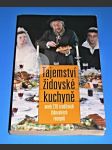 Tajemství židovské kuchyně aneb 270 tradičních židovských receptů - Židovská kuchařka - náhled