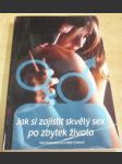 Jak si zajistit skvělý sex po zbytek života - náhled