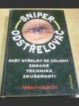 Sniper. Odstřelovač. Svět střelby ze zálohy. Zbraně. Technika. Zkušenosti - náhled