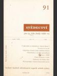 Svědectví / čtvrtletník pro politiku a kulturu -číslo 91 -ročník xxiii   -1990 - náhled