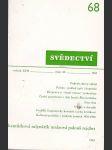 Svědectví / čtvrtletník pro politiku a kulturu -číslo  68 -ročník xvii  -1983 - náhled