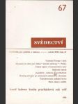 Svědectví / čtvrtletník pro politiku a kulturu -číslo  67 -ročník xvii  -1982 - náhled