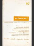 Svědectví / čtvrtletník pro politiku a kulturu -číslo  67 -ročník xvi  -1981 - náhled