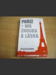 Paříž-Má zhouba a láska - náhled