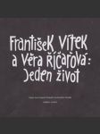 František  vítek  a  věra říčařová : jeden život  / cesta dvou legend loutkového divadla / - náhled