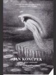 Katalog výstavy jan konůpek stále ještě neznámý -26. listopadu 2003 -31. ledna 2004 nová výstavní síň v chrudimi - náhled