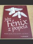 Jako Fénix z popela - náhled