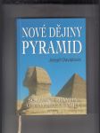 Nové dějiny pyramid (Šokující pravda o stavbě pyramid) - náhled