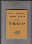 Dvacet jedna řečí askety Gótama zvaného Buddha - náhled