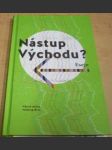 Nástup Východu?: Eseje - náhled