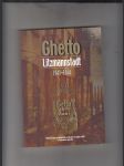 Ghetto Litzmannstadt (1941-1944) - Dokumenty a výpovědi o životě českých židů v lodžském ghettu - náhled