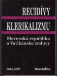 Recidívy klerikalizmu. Slovenská republika a Vatikánske zmluvy - náhled