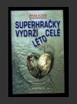 Superhračky vydrží celé léto - náhled