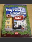 Můj život s Králam. Román z Ulice - náhled