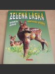 Zelená láska - myslivecké příběhy - náhled