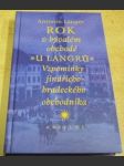 Rok v bývalém obchodě. U Langrů. Vzpomínky jindřicho-hradeckého obchodníka - náhled