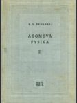 Atomová fysika II. Elektronový obal atomu a atomové jádro - náhled