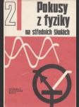 Pokusy z fyziky na středních školách II. - náhled