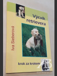 Výcvik retrievera krok za krokem - náhled