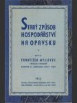 Starý způsob hospodářství na Opavsku - náhled