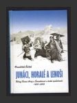 Junáci, horalé a lenoši: Obraz Černé Hory a Černohorců v české společnosti, 1830-2006 - náhled