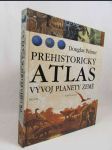 Prehistorický atlas: Vývoj planety země - náhled