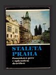 Staletá Praha XVI - Památková péče v uplynulém desetiletí - náhled