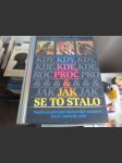 Kdy, kde, proč a jak se to stalo - náhled