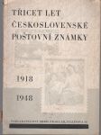 Třicet let československé poštovní známky - 1918 - 1948 - náhled