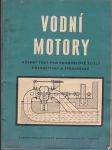 Vodní motory - Učební text pro průmyslové školy energetické a strojnické - náhled