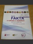 Sladká fakta o cukrech a sladidlech aneb čím si osladit život - náhled