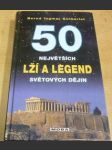 50 největších lží a legend světových dějin - náhled