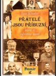 Přátelé jsou příbuzní, které si vybíráme sami! - náhled