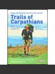 Trails of Carpathians [Ukrajina; Zakarpatí; Podkarpatská Rus; Ukrajinské Karpaty; Poloniny; treky; trasy; průvodce] - náhled