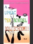 A uprac ten bordel dolu pod schodmi! - náhled