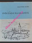 Sníh padá na hradiště - kožík františek - náhled