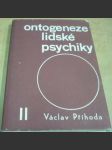 Ontogeneze lidské psychiky II. - náhled