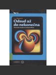 Odsud až do nekonečna. Průvodce moderní matematikou - náhled