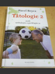 Tátologie 2 - náhled