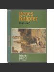 Beneš Knüpfer 1844-1910 [Katalog k výstavě - malíř, malba, obrazy] - náhled