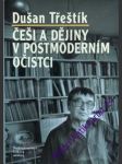 Češi a dějiny v postmoderním očistci - třeštík dušan - náhled