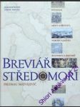 Breviář středomoří - matvejevič predrag - náhled