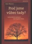 Proč jsme vůbec tady? - náhled