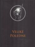 Veliké poledne - náhled