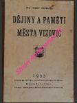 Dějiny a paměti města vizovic - čižmář josef - náhled